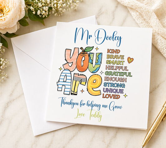 Personalised Teacher Card | You Are Kind Brave Smart Loved | Teacher Name & Child's Name | 6x6