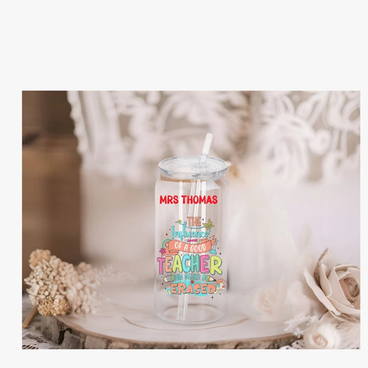 Personalised Teacher 16oz Glass Libby Can with Lid and Straw